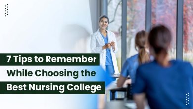 7 Tips to Remember While Choosing the Best Nursing College